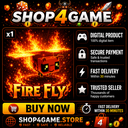 FIRE FLY